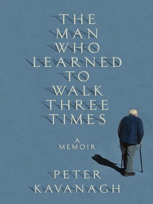 cover image of The Man Who Learned to Walk Three Times